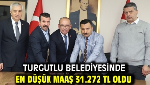 Turgutlu Belediyesinde En Düşük Maaş 31.272 TL Oldu 