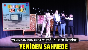 "Yakından Kumanda 2" Yoğun İstek Üzerine Yeniden Sahnede