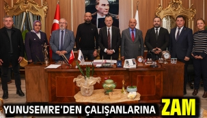 Yunusemre'den Çalışanlarına Zam