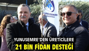 Yunusemre'den Üreticilere 21 Bin Fidan Desteği