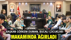 Başkan Görkem Duman, Bucalı çocukları makamında ağırladı