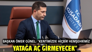 Başkan Ömer Günel: "Kentimizde Hiçbir Hemşehrimiz Yatağa Aç Girmeyecek"