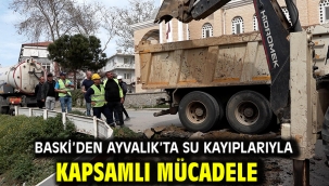 BASKİ'den Ayvalık'ta su kayıplarıyla kapsamlı mücadele 