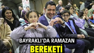 Bayraklı'da Ramazan bereketi