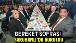 Bereket Sofrası Saruhanlı'da Kuruldu