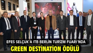 Efes Selçuk'a ITB Berlin Turizm Fuarı'nda Green Destination ödülü