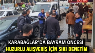 Karabağlar'da Bayram Öncesi Huzurlu Alışveriş İçin Sıkı Denetim