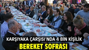 Karşıyaka Çarşısı'nda 4 bin kişilik bereket sofrası