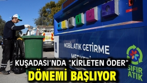Kuşadası'nda "Kirleten Öder" Dönemi Başlıyor