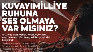 Kuvayımilliye Gençlik Orkestrası genç yeteneklerini arıyor