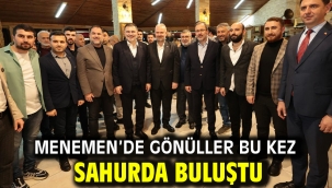 Menemen'de gönüller bu kez sahurda buluştu