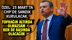 Özel: 23 Mart'ta CHP'de sandık kurulacak, toprağın altında olmazsam ben de başında olacağım
