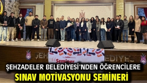 Şehzadeler Belediyesi'nden Öğrencilere Sınav Motivasyonu Semineri