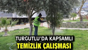 Turgutlu'da Kapsamlı Temizlik Çalışması