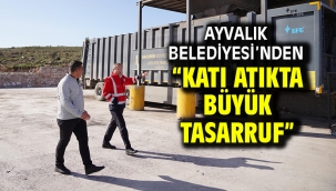 Ayvalık Belediyesi'nden "Katı Atıkta Büyük Tasarruf"