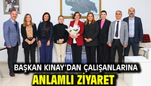Başkan Kınay'dan çalışanlarına anlamlı ziyaret
