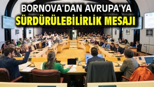 Bornova'dan Avrupa'ya sürdürülebilirlik mesajı