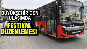 Büyükşehir'den Ulaşımda Festival Düzenlemesi