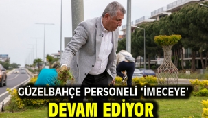 Güzelbahçe Personeli 'İMECEYE' Devam Ediyor