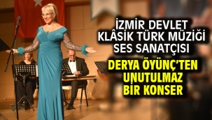 İzmir Devlet Klâsik Türk Müziği Ses Sanatçısı Derya Öyünç'ten Unutulmaz Bir Konser 