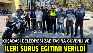 Kuşadası Belediyesi Zabıtasına Güvenli Ve İleri Sürüş Eğitimi Verildi