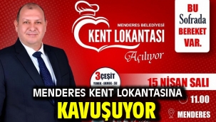 Menderes Kent Lokantasına Kavuşuyor