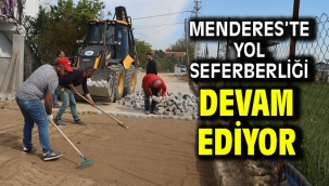 Menderes'te Yol Seferberliği Devam Ediyor
