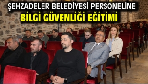Şehzadeler Belediyesi Personeline Bilgi Güvenliği Eğitimi