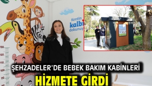 Şehzadeler'de Bebek Bakım Kabinleri Hizmete Girdi