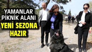 Yamanlar Piknik Alanı yeni sezona hazır