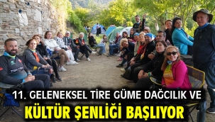 11. Geleneksel Tire Güme Dağcılık ve Kültür Şenliği Başlıyor