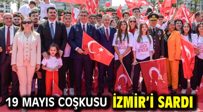 19 Mayıs coşkusu İzmir'i sardı