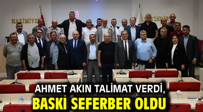 Ahmet Akın talimat verdi, BASKİ seferber oldu