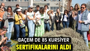 BAÇEM de 85 kursiyer sertifikalarını aldı