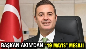 Başkan Akın'dan "19 Mayıs" Mesajı