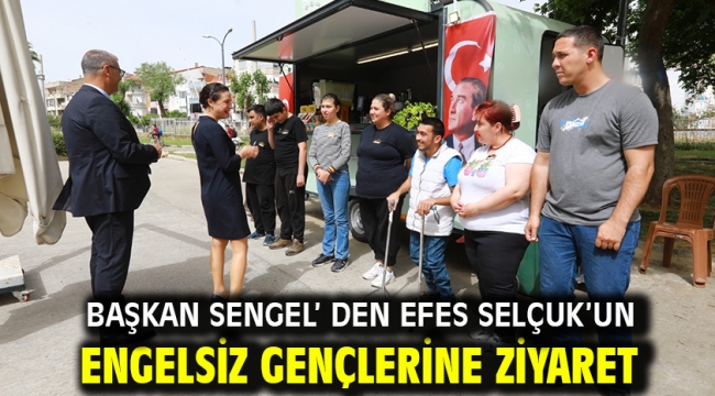 Başkan Sengel' den Efes Selçuk'un Engelsiz Gençlerine Ziyaret