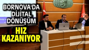 Bornova'da Dijital Dönüşüm hız kazanıyor