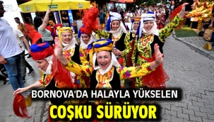 Bornova'da halayla yükselen coşku sürüyor