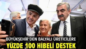 Büyükşehir'den Balyalı üreticilere yüzde 100 hibeli destek
