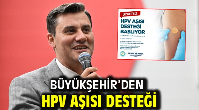 Büyükşehir'den HPV Aşısı Desteği