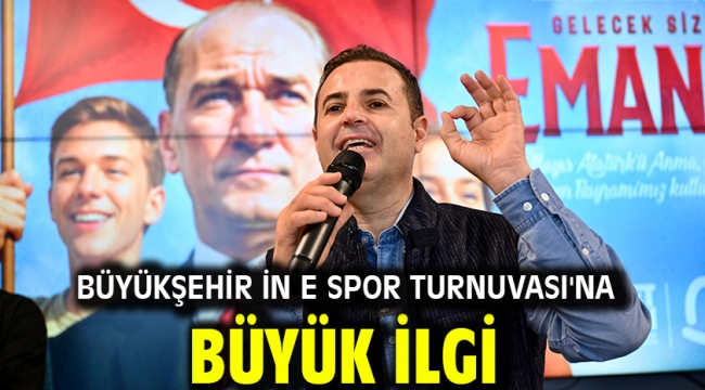 Büyükşehir in E spor Turnuvası'na büyük ilgi