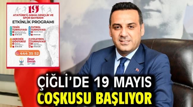Çiğli'de 19 Mayıs coşkusu başlıyor