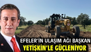 Efeler'in Ulaşım Ağı Başkan Yetişkin'le Güçleniyor