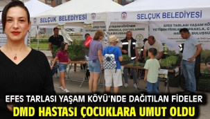 Efes Tarlası Yaşam Köyü'nde Dağıtılan Fideler DMD Hastası Çocuklara Umut Oldu