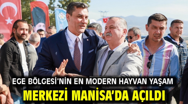 Ege Bölgesi'nin En Modern Hayvan Yaşam Merkezi Manisa'da Açıldı