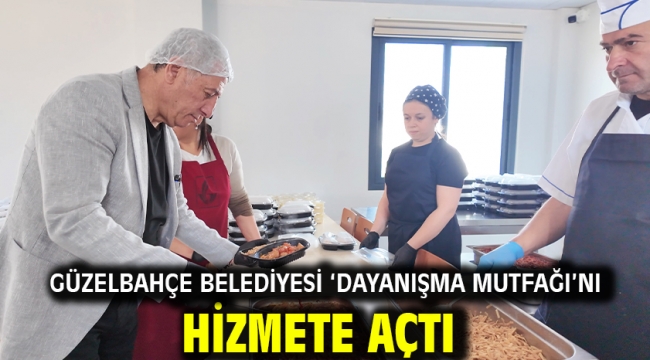 Güzelbahçe Belediyesi 'Dayanışma Mutfağı'nı Hizmete Açtı