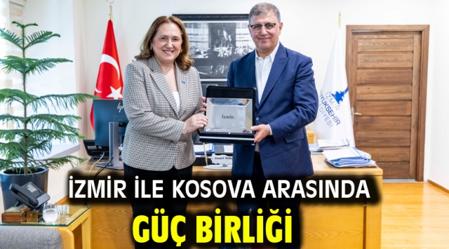 İzmir ile Kosova arasında güç birliği