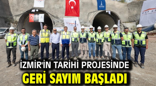 İzmir'in tarihi projesinde geri sayım başladı