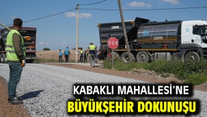 Kabaklı Mahallesi'ne Büyükşehir dokunuşu