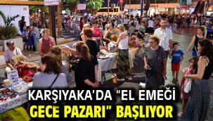 Karşıyaka'da "El Emeği Gece Pazarı" başlıyor